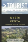 Image for Greater Than a Tourist- Nyeri Kenya : 50 Travel Tips from a Local