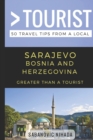 Image for Greater Than a Tourist- Sarajevo Bosnia and Herzegovina : 50 Travel Tips from a Local