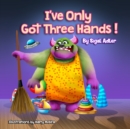 Image for &quot;I&#39;ve Only Got Three Hands&quot;