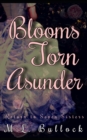 Image for Blooms Torn Asunder