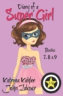 Image for Diary of a SUPER GIRL - Books 7 - 9 : Books for Girls 9 - 12