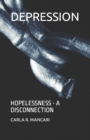 Image for Depression : Hopelessness - A Disconnection