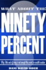 Image for What About the Ninety Percent?