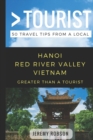 Image for Greater Than a Tourist- Hanoi Red River Valley Vietnam