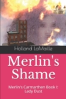 Image for Merlin&#39;s Shame