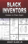 Image for Black Inventors : Hidden In Plain Sight