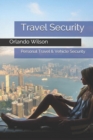 Image for Travel Security : Personal Travel &amp; Vehicle Security