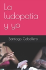 Image for La ludopatia y yo