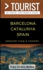 Image for Greater Than a Tourist- Barcelona Catalunya Spain