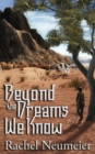 Image for Beyond the Dreams We Know : A Collection