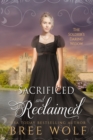 Image for Sacrificed &amp; Reclaimed : The Soldier&#39;s Daring Widow