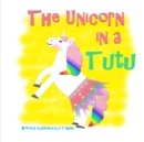 Image for The Unicorn in a Tutu