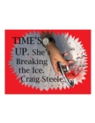 Image for Time&#39;s Up: She&#39;s Breaking the Ice.
