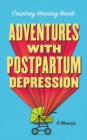 Image for Adventures with Postpartum Depression