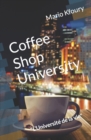 Image for Coffee Shop University : L&#39;Universit? de la vie