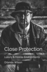 Image for Close Protection : Luxury &amp; Hostile Environments