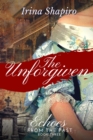 Image for The Unforgiven (Echoes from the Past Book 3)