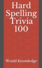 Image for Hard Spelling Trivia 100