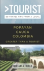 Image for Greater than a Tourist- Popayan Cauca Colombia