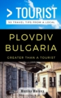 Image for Greater Than a Tourist- Plovdiv Bulgaria