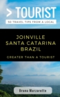 Image for Greater Than a Tourist- Joinville Santa Catarina Brazil