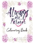 Image for Always &amp; Forever Colouring Book