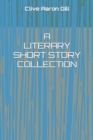 Image for A Literary Short Story Collection