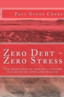 Image for Zero Debt- Zero Stress