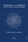Image for Tratado das Esferas : Um Guia Pratico da Tradicao Astrologica