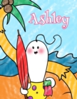 Image for Ashley : Personalized Children&#39;s Coloring Book, Ima Gonna Color My Day at the Beach
