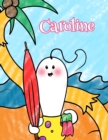 Image for Caroline : Personalized Children&#39;s Coloring Book, Ima Gonna Color My Day at the Beach