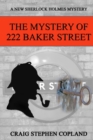 Image for The Mystery of 222 Baker Street : A New Sherlock Holmes Mystery