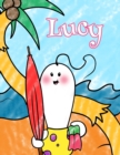 Image for Lucy : Personalized Children&#39;s Coloring Book, Ima Gonna Color My Day at the Beach