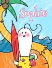 Image for Sophie : Personalized Children&#39;s Coloring Book, Ima Gonna Color My Day at the Beach