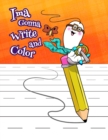 Image for Ima Gonna Write and Color : Primary Writing Tablet, 54 Sheets of Practice Paper, 1 Ruling, 6 Coloring Pages, Preschool, Kindergarten, 1st Grade, Book Size 8 1/2 x 11