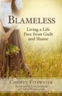 Image for Blameless : Living a Life Free from Guilt and Shame