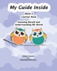 Image for My Guide Inside (Book I) Learner Book