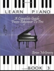Image for Learn Piano : A Complete Guide from Beginner to Pro Book 3