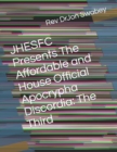 Image for JHESFC Presents The Affordable and House Official Apocrypha Discordia : The Third