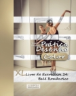 Image for Pratica Desenho [Color] - XL Livro de Exercicios 24 : Bale Romantico