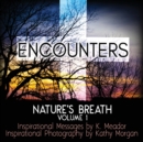 Image for Nature&#39;s Breath : Encounters