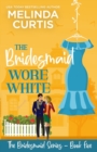 Image for The Bridesmaid Wore White