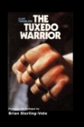 Image for The Tuxedo Warrior