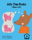 Image for Jolly Time Books : I Want a Pet