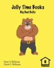 Image for Jolly Time Books : Big Bad Bully