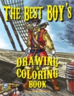 Image for The Best BOY&#39;s DRAWING &amp; COLORING Book