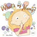 Image for What&#39;s my name? LILIA