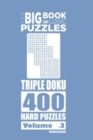 Image for The Big Book of Logic Puzzles - Triple Doku 400 Hard (Volume 3)