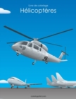 Image for Livre de coloriage Helicopteres 1