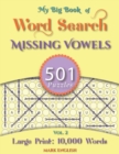 Image for My Big Book Of Word Search : 501 Missing Vowels Puzzles, Volume 2